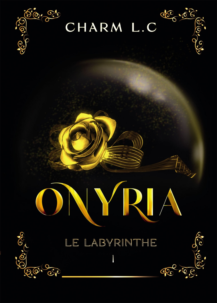 Onyria 1 Le Labyrinthe - CHARM L.C CHARM L.C - BOOKELIS