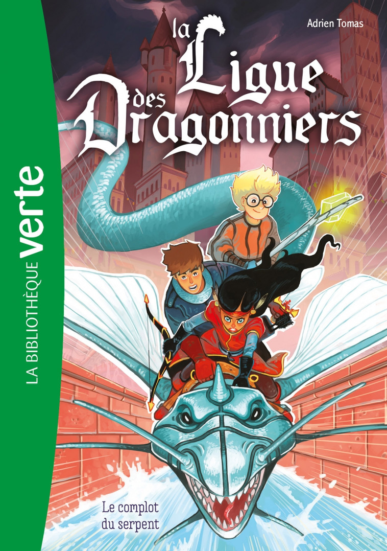 La ligue des dragonniers 04 - Le complot du serpent - Livre Hachette, Tomas Adrien, Brivet Antoine - HACHETTE JEUN.