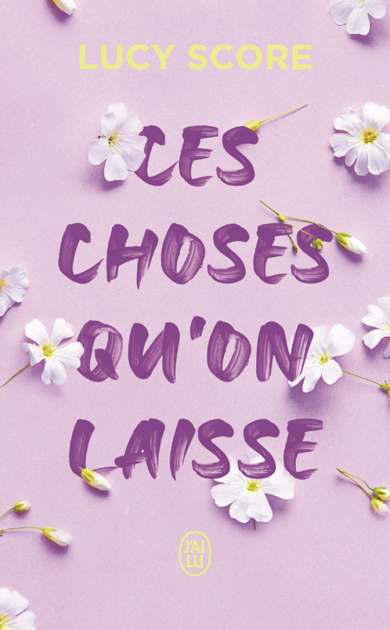 Ces choses qu'on laisse - Score Lucy, Riveline Anath - J'AI LU