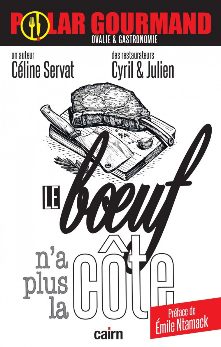 Le boeuf n’a plus la côte - Servat Céline,   - CAIRN