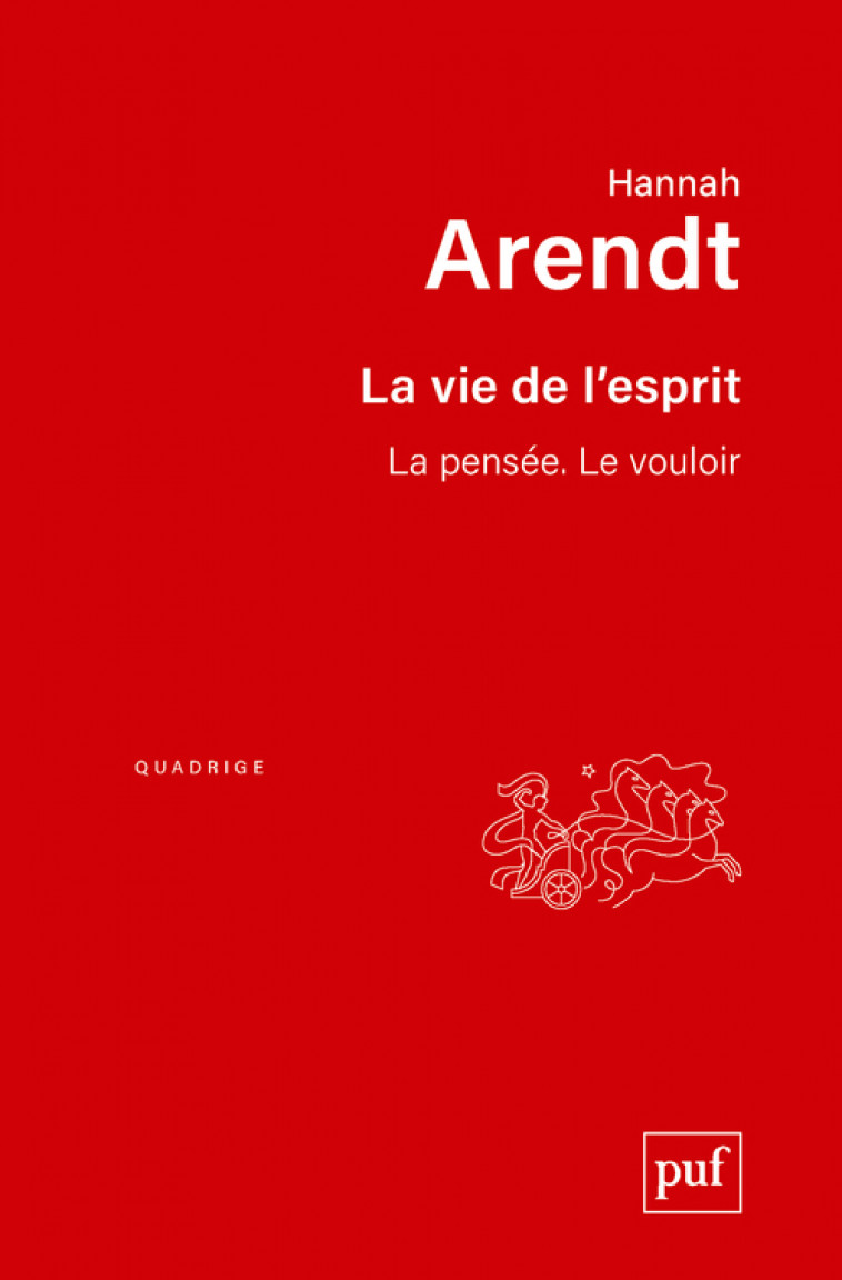 La vie de l'esprit - Arendt Hannah - PUF