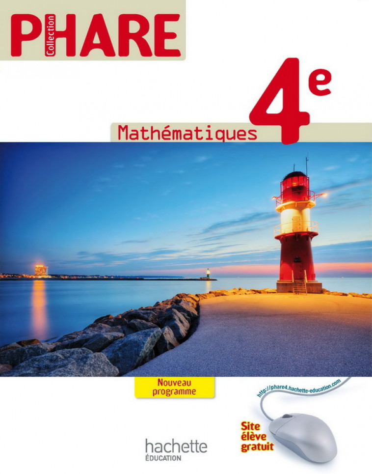 Phare Mathématiques 4e - Livre élève Grand format - Edition 2011 - Ferrero Christine, DARO Isabelle, Cipolin Marie-Claire, Cuq Sébastien, Poupas Stéphane, Ripaud Benoit, Brault R. - HACHETTE EDUC