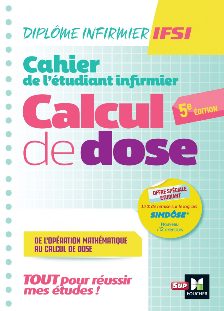 Cahier de l'étudiant Infirmier - Calcul de doses - DEI - 5e édition - Révision et entrainement - Manent Paule, Ryk Michel, Abbadi Kamel - FOUCHER