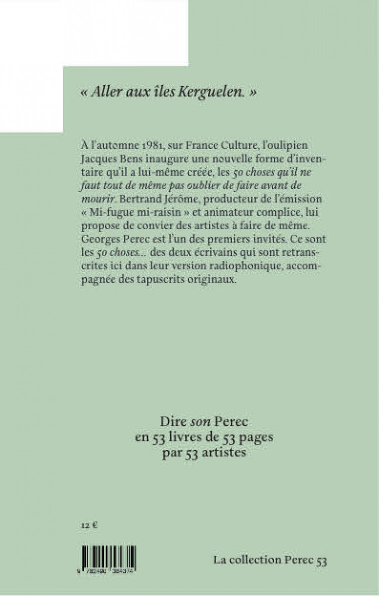 50 choses qu'il ne faut tout de même pas oublier de faire avant de mourir - Bens Jacques, Perec Georges, Bodin-Hullin Thierry - L OEIL EBLOUI