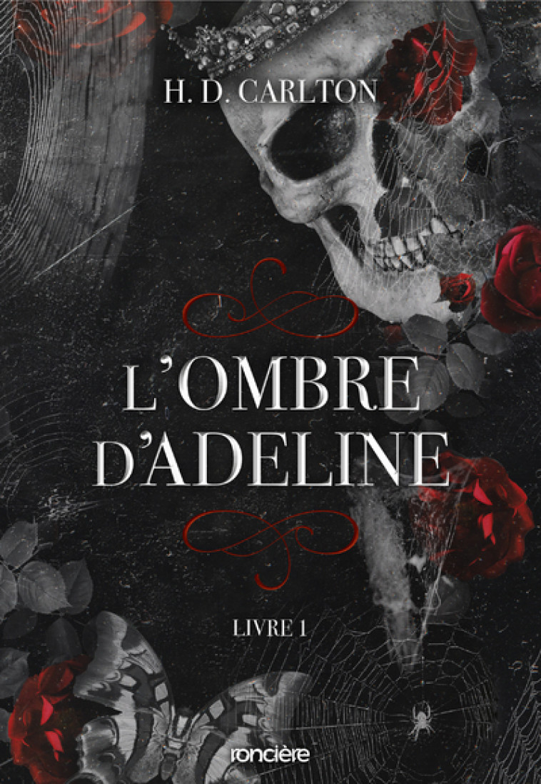 L'Ombre d'Adeline - Tome 01 broché - Carlton H.D, Beasley Chloé, Carlton H. D. - RONCIERE