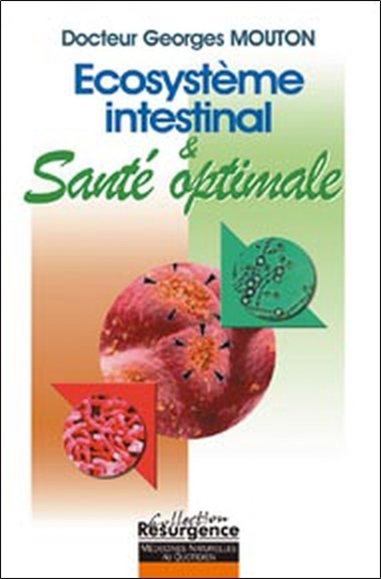 Écosystème intestinal et santé optimale - Mouton Georges - M PIETTEUR