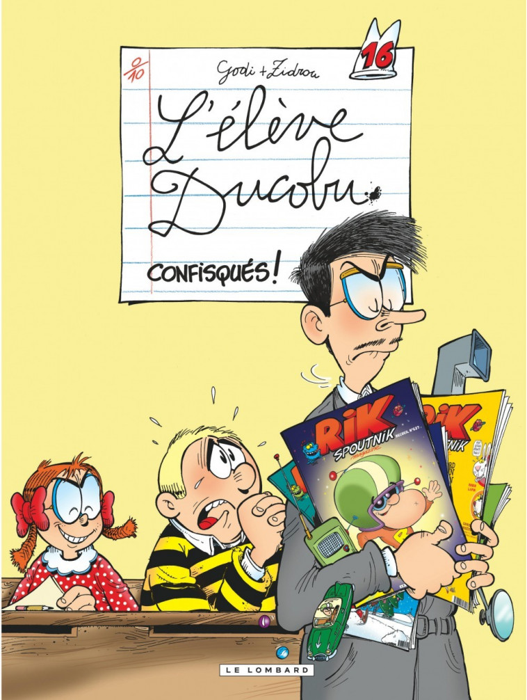 Ducobu  - Tome 16 - Confisqués - Zidrou Zidrou, Godi Godi, Zidrou , Godi  - LOMBARD