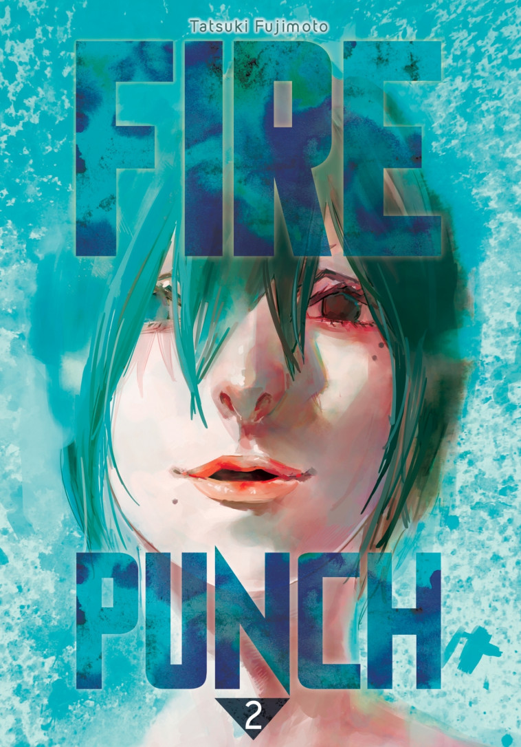 Fire Punch T02 - Fujimoto Tatsuki - CRUNCHYROLL