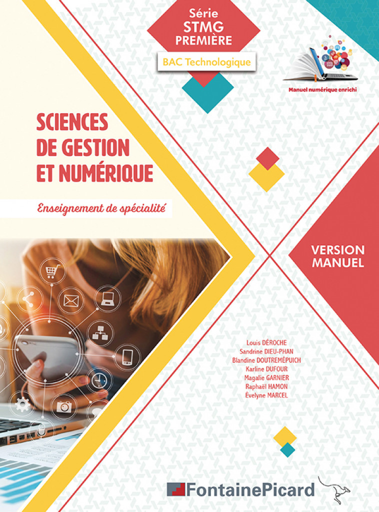 VERSION MANUEL SCIENCES DE GESTION ET NUMERIQUE 1ERE STMG - DIEU-PHAN - DUFOUR , GARNIER - HAMON  - FONTAINE PICARD