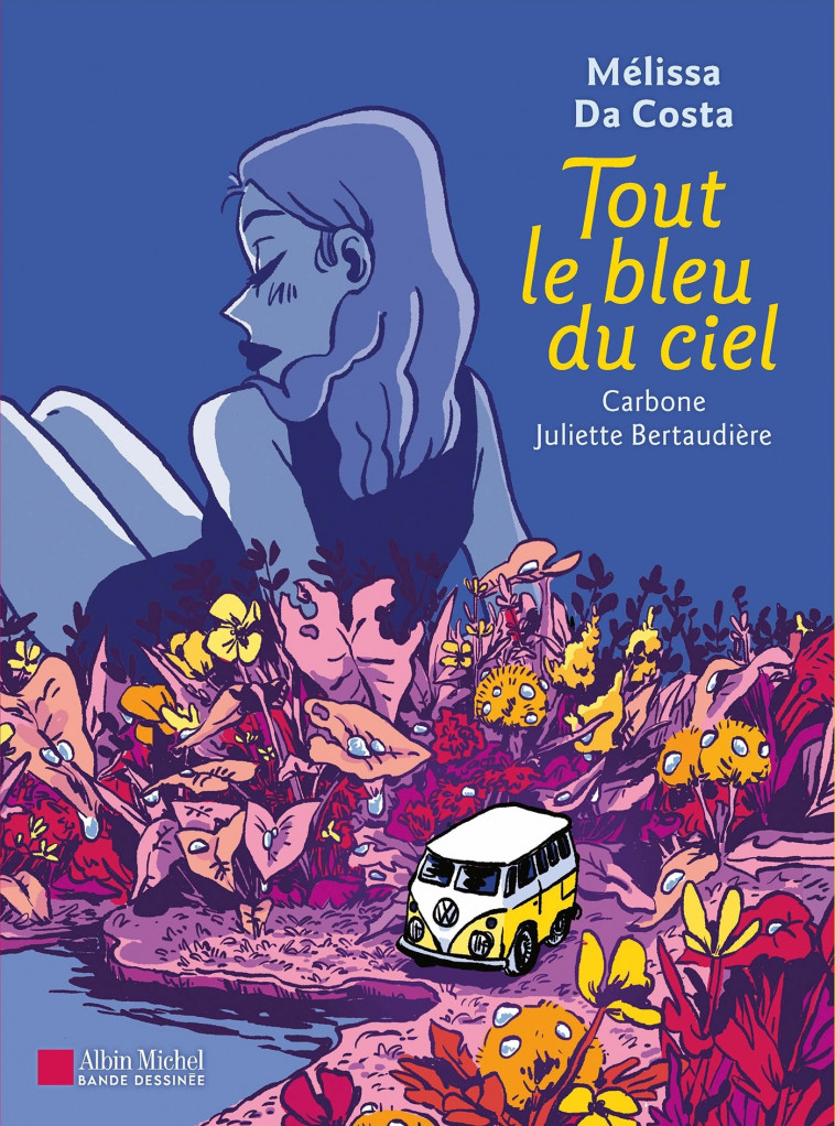 Tout le bleu du ciel (BD) - Da Costa Mélissa, Carbone Carbone, Bertaudière Juliette, Carbone  - ALBIN MICHEL