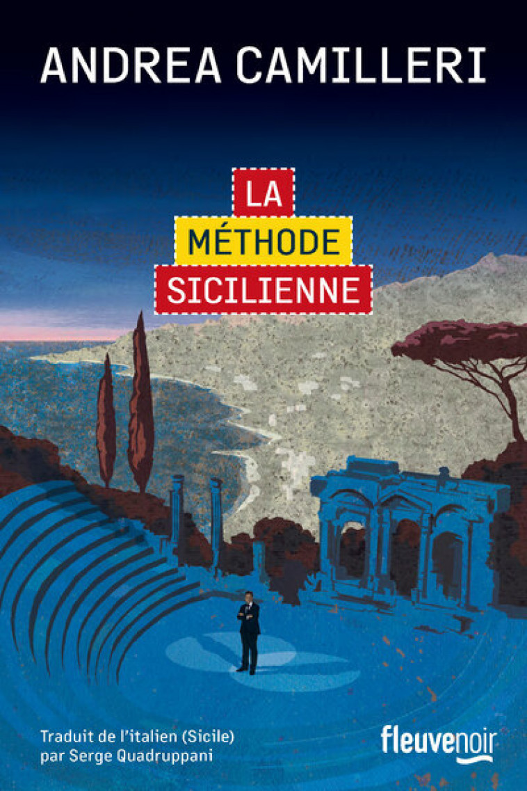 La Méthode sicilienne - Camilleri Andrea, Quadruppani Serge - FLEUVE EDITIONS