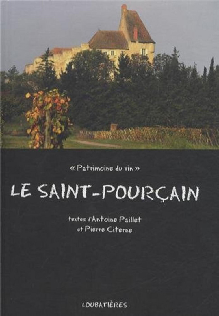 Le Saint-Pourçain - PAILLET Antoine, Citerne Pierre, Loubatières Loubatières - LOUBATIERES