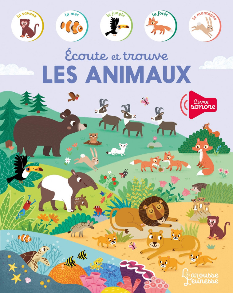 Ecoute et trouve les animaux - Dudziuk Kasia - LAROUSSE