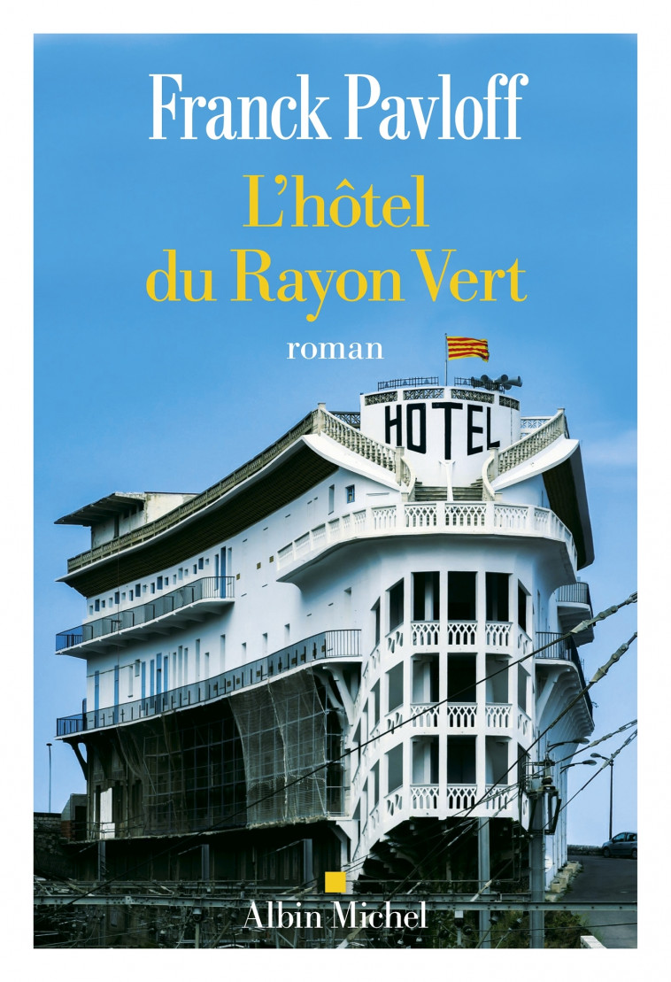 L'Hôtel du Rayon Vert - Pavloff Franck - ALBIN MICHEL