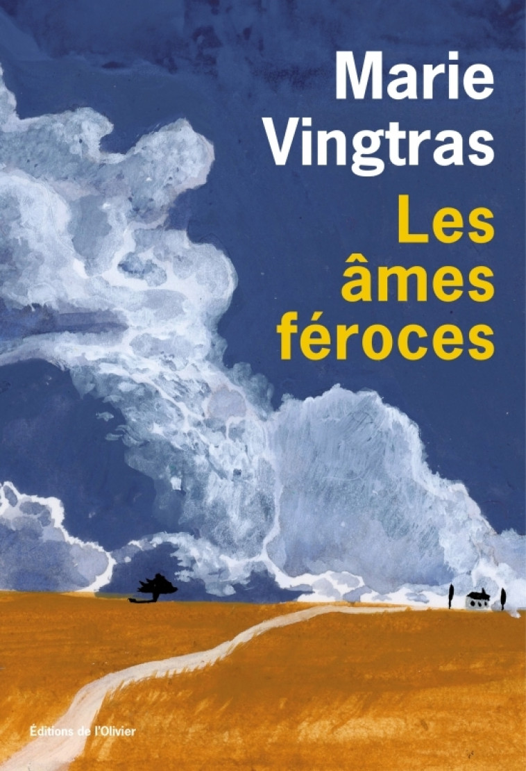 Les âmes féroces - Vingtras Marie - OLIVIER