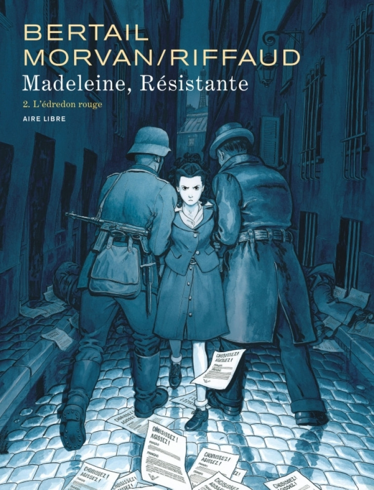 Madeleine, résistante  - Tome 2 - L'édredon rouge - Riffaud Madeleine Riffaud Madeleine, JDMorvan JDMorvan, Bertail Dominique Bertail Dominique - DUPUIS