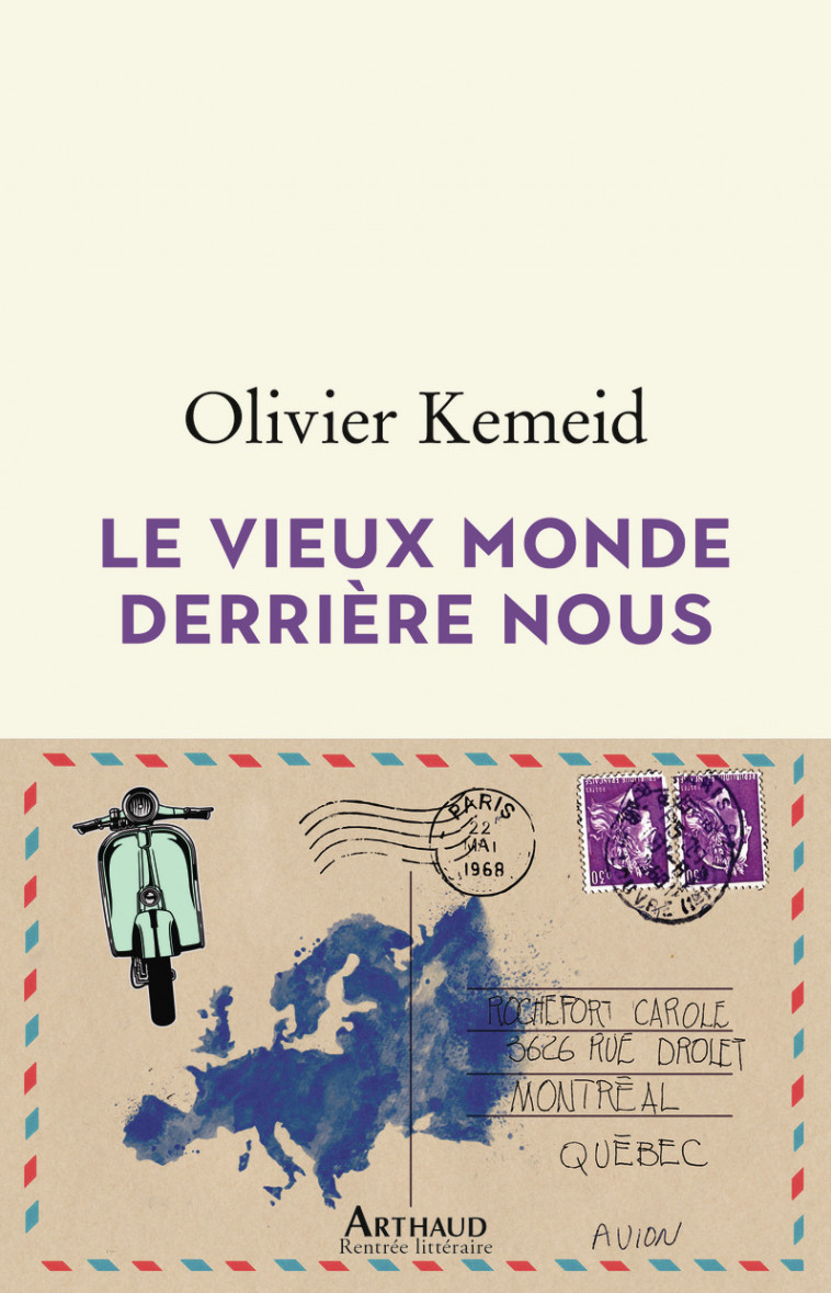 Le vieux monde derrière nous - Kemeid Olivier - ARTHAUD