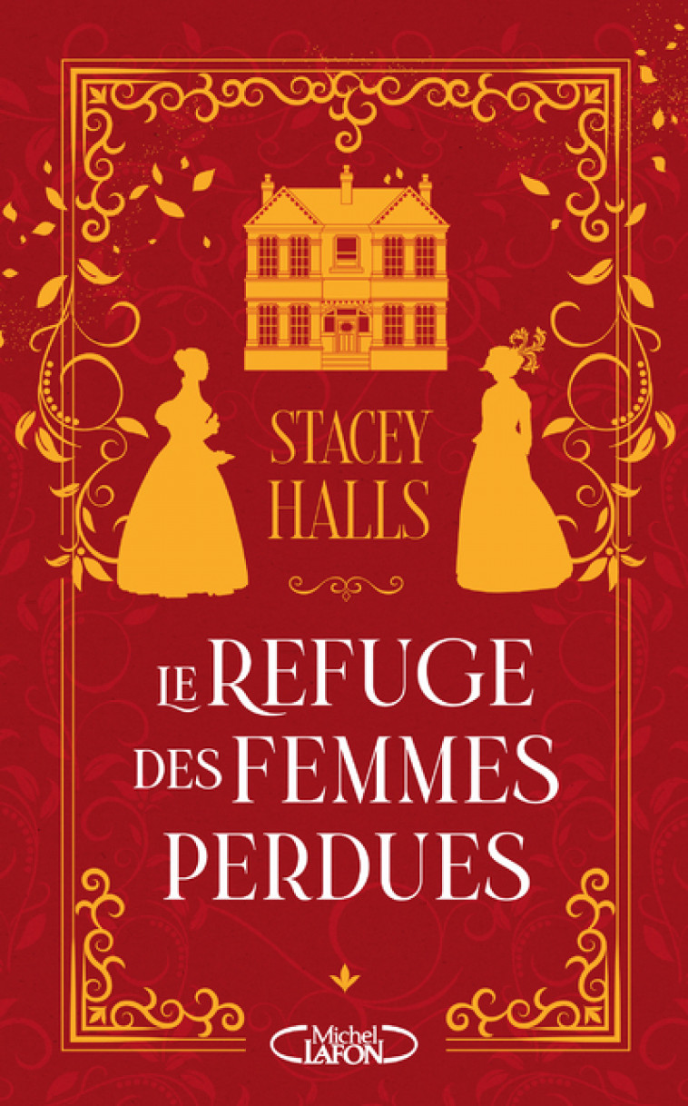 Le refuge des femmes perdues - Halls Stacey, Gondrand Fabienne - MICHEL LAFON