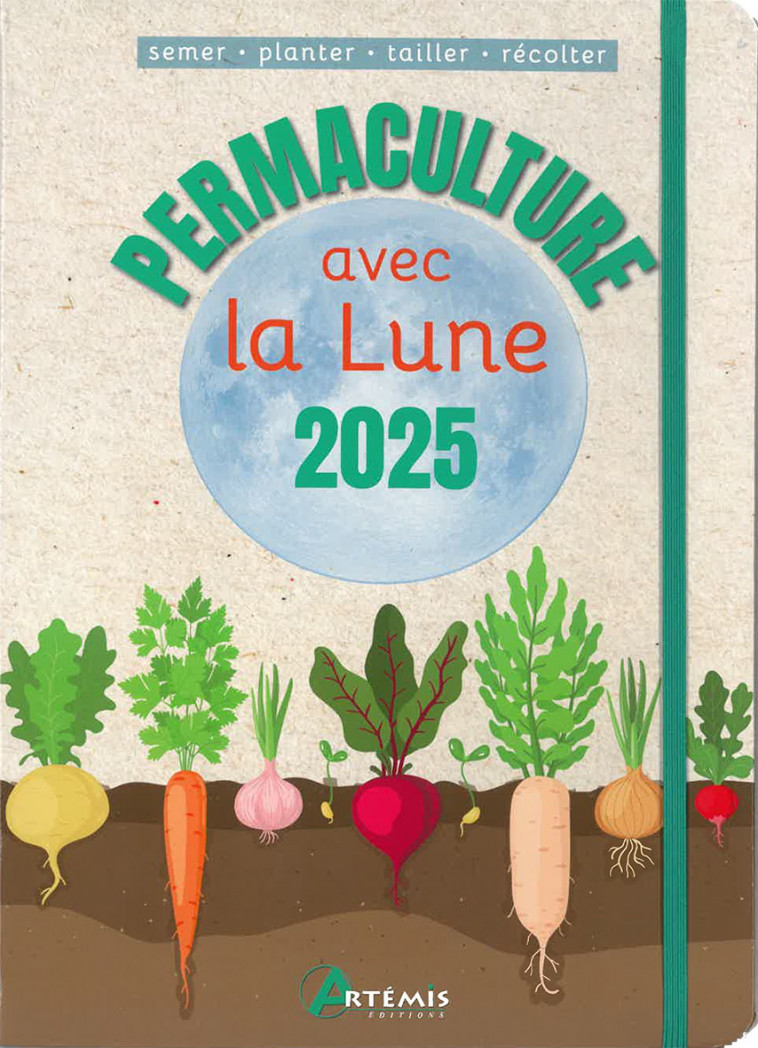 Permaculture avec la lune 2025 - Delvaille alice , Delvaille Alice - ARTEMIS