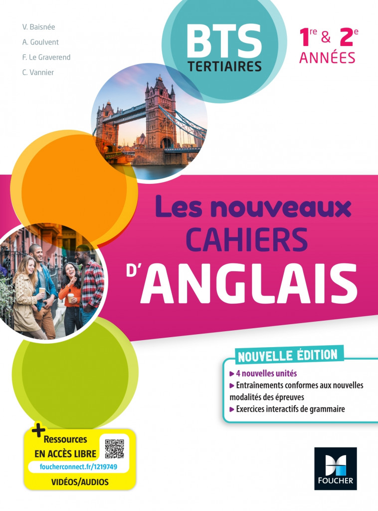 Les Nouveaux Cahiers d'ANGLAIS - BTS Tertiaires - 1re et 2e années - Ed. 2023 - Livre élève - Baisnée Valérie, Goulvent Annie, Le Graverend Frédérique, Vannier Christelle - FOUCHER