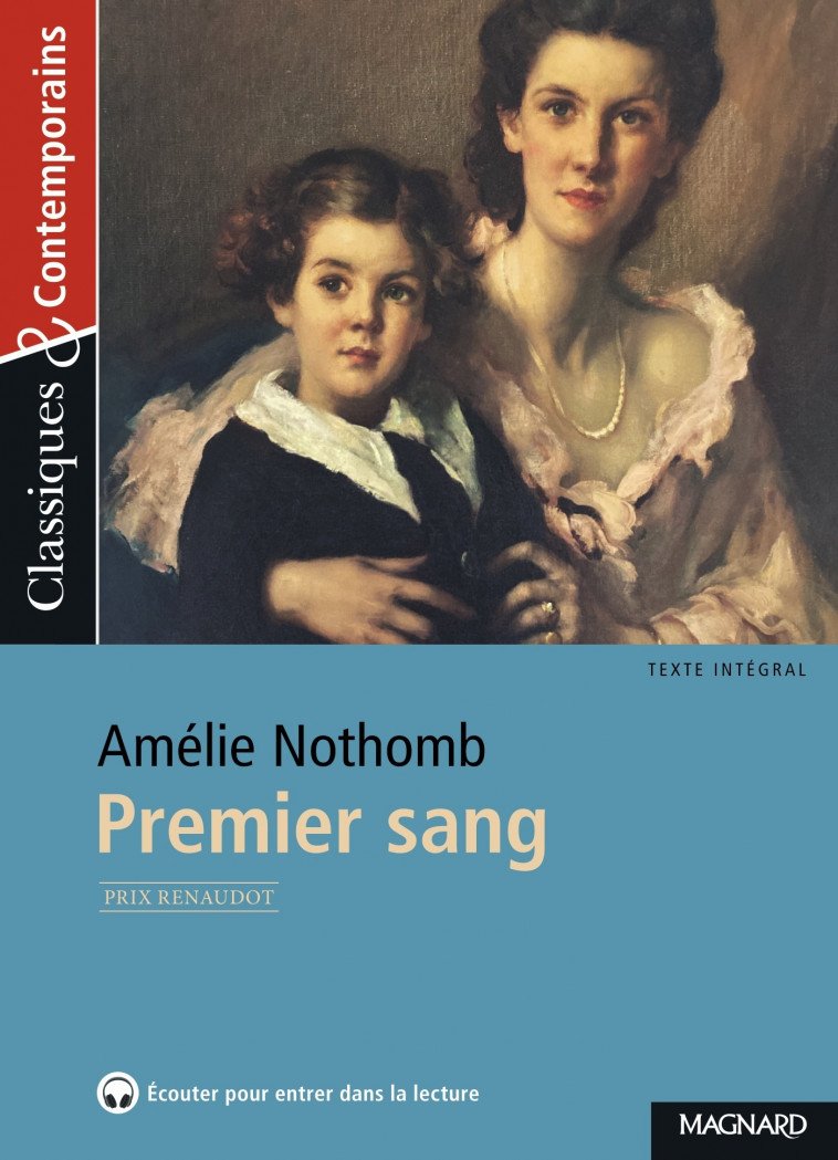 Premier sang - Classiques et Contemporains - Nothomb Amélie, Zolynski Candice - MAGNARD