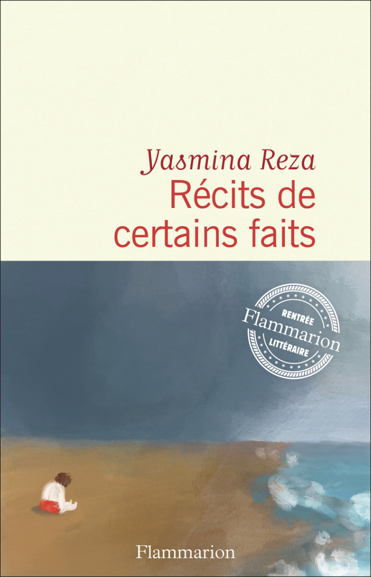 Récits de certains faits - Reza Yasmina - FLAMMARION