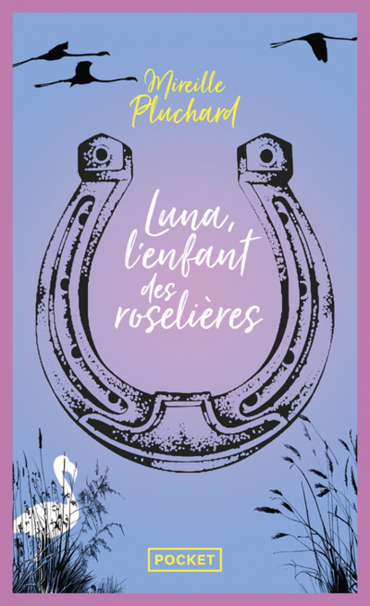 Luna, l'enfant des roselières - Pluchard Mireille - POCKET