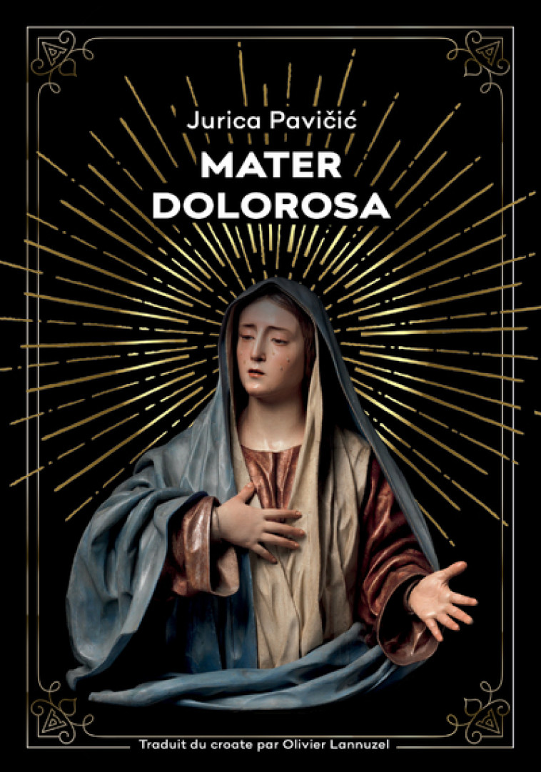 Mater Dolorosa - Pavicic Jurica, Lannuzel Olivier - AGULLO