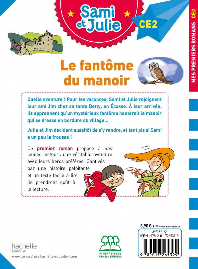 Sami et Julie Roman CE2 Le fantôme du manoir - Thérèse Bonté, Sophie de Mullenheim - HACHETTE EDUC