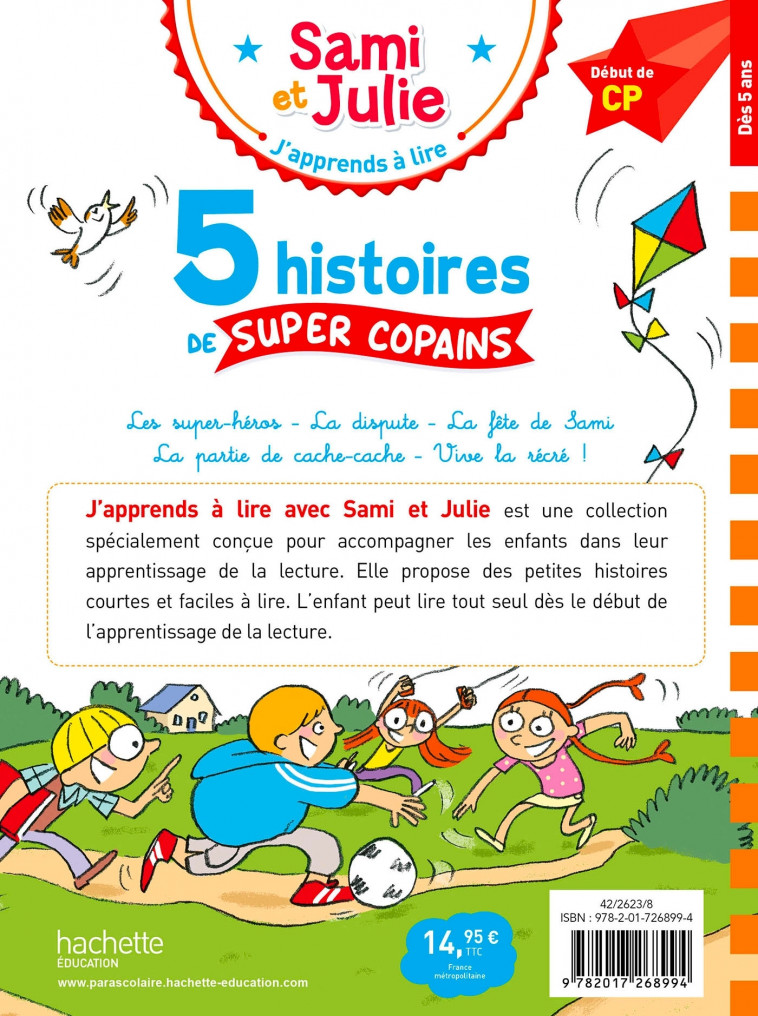 Sami et Julie Début de CP 5 histoires de super copains - Thérèse Bonté, Emmanuelle Massonaud, Isabelle Albertin, Marion Fallot - HACHETTE EDUC