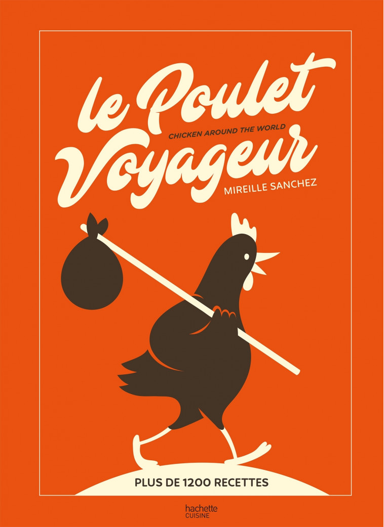 Le Poulet Voyageur - Mireille Sanchez - HACHETTE PRAT